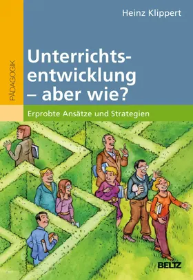 Klippert |  Unterrichtsentwicklung - aber wie? | eBook | Sack Fachmedien