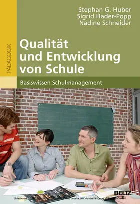 Huber / Hader-Popp / Schneider |  Qualität und Entwicklung von Schule | eBook | Sack Fachmedien