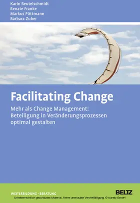 Beutelschmidt / Franke / Püttmann |  Facilitating Change | eBook | Sack Fachmedien