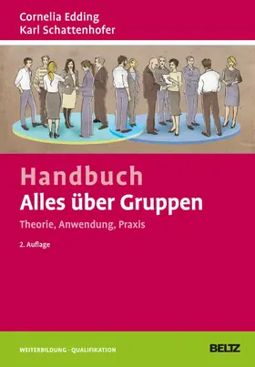 Edding / Schattenhofer |  Handbuch Alles über Gruppen: Theorie, Anwendung, Praxis | eBook | Sack Fachmedien