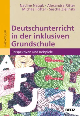 Naugk / Ritter / Zielinski |  Deutschunterricht in der inklusiven Grundschule | eBook | Sack Fachmedien
