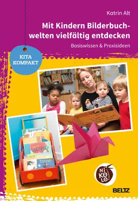 Alt | Mit Kindern Bilderbuchwelten vielfältig entdecken | E-Book | sack.de