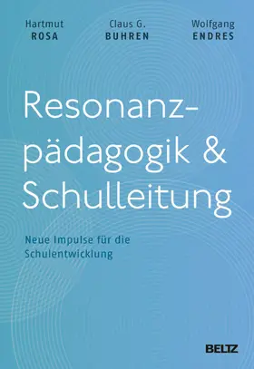 Rosa / Buhren / Endres |  Resonanzpädagogik & Schulleitung | eBook | Sack Fachmedien
