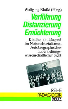 Klafki |  Verführung, Distanzierung, Ernüchterung | Buch |  Sack Fachmedien