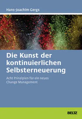 Gergs |  Die Kunst der kontinuierlichen Selbsterneuerung | Buch |  Sack Fachmedien
