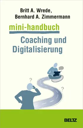 Wrede / Zimmermann | Mini-Handbuch Coaching und Digitalisierung | E-Book | sack.de