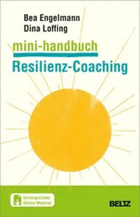 Engelmann / Loffing |  Mini-Handbuch Resilienz-Coaching | eBook | Sack Fachmedien