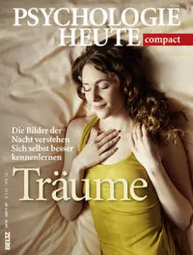  Psychologie Heute Compact 37: Träume | Buch |  Sack Fachmedien