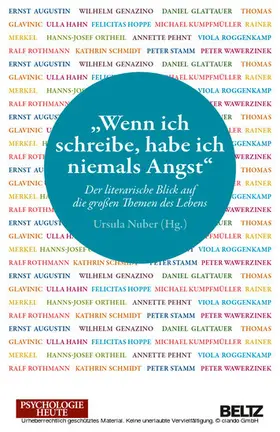 Nuber |  »Wenn ich schreibe, habe ich niemals Angst« (Psychologie Heute) | eBook | Sack Fachmedien