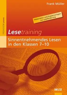 Müller |  Lesetraining: Sinnentnehmendes Lesen in den Klassen 7-10 | Buch |  Sack Fachmedien