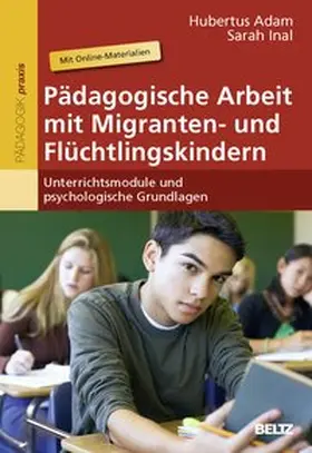 Adam / Inal |  Pädagogische Arbeit mit Migranten- und Flüchtlingskindern | Buch |  Sack Fachmedien