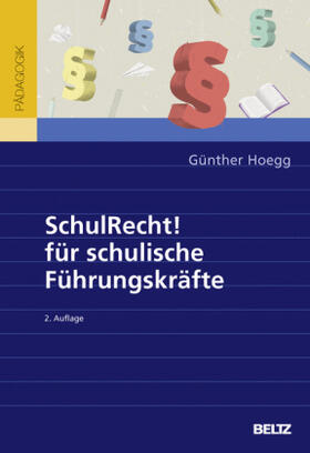 Hoegg |  SchulRecht! für schulische Führungskräfte | Buch |  Sack Fachmedien