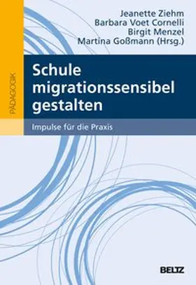 Ziehm / Voet Cornelli / Menzel |  Schule migrationssensibel gestalten | Buch |  Sack Fachmedien