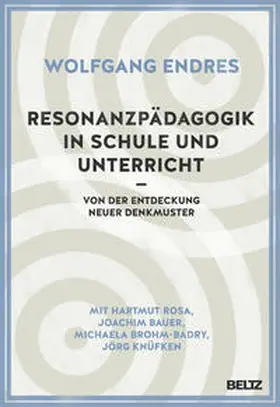 Endres |  Resonanzpädagogik in Schule und Unterricht | Buch |  Sack Fachmedien