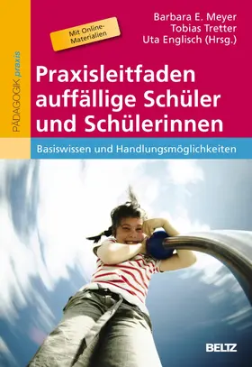 Meyer / Tretter / Englisch | Praxisleitfaden auffällige Schüler und Schülerinnen | E-Book | www2.sack.de