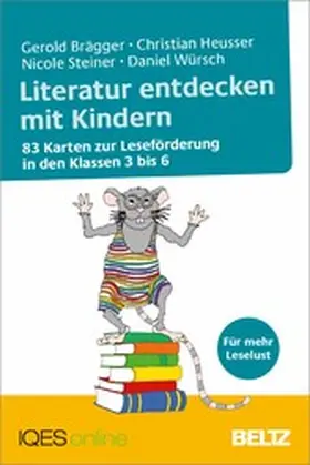 Brägger / Heusser / Steiner | Literatur entdecken mit Kindern | E-Book | sack.de