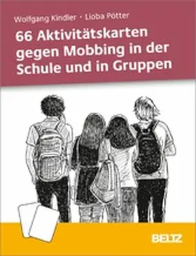 Kindler / Pötter | 66 Aktivitätskarten gegen Mobbing in der Schule und in Gruppen | E-Book | sack.de