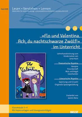 Benz |  »Flo und Valentina. Ach, du nachtschwarze Zwölf!« im Unterricht | Buch |  Sack Fachmedien