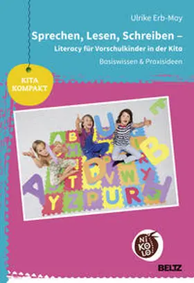 Erb-May |  Sprechen, Lesen, Schreiben – Literacy für Vorschulkinder in der Kita | Buch |  Sack Fachmedien