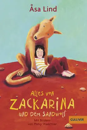 Lind |  Alles von Zackarina und dem Sandwolf | Buch |  Sack Fachmedien