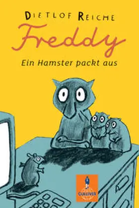 Reiche |  Freddy: Ein Hamster packt aus | Buch |  Sack Fachmedien