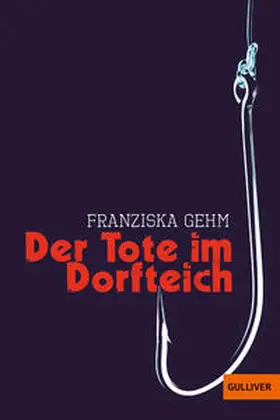 Gehm |  Der Tote im Dorfteich | Buch |  Sack Fachmedien