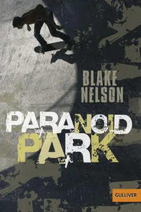 Nelson | Paranoid Park | Buch | 978-3-407-74161-5 | www2.sack.de