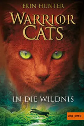 Hunter | Warrior Cats Staffel 1/01. In die Wildnis | Buch | 978-3-407-74215-5 | sack.de
