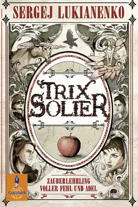 Lukianenko |  Trix Solier, Zauberlehrling voller Fehl und Adel | Buch |  Sack Fachmedien
