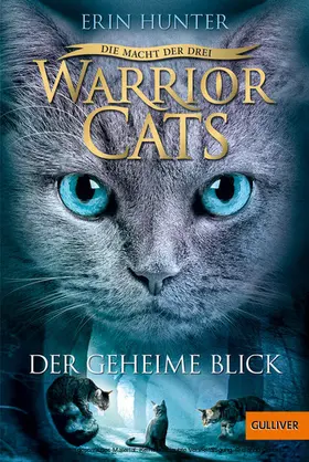 Hunter |  Warrior Cats - Die Macht der drei. Der geheime Blick | eBook | Sack Fachmedien