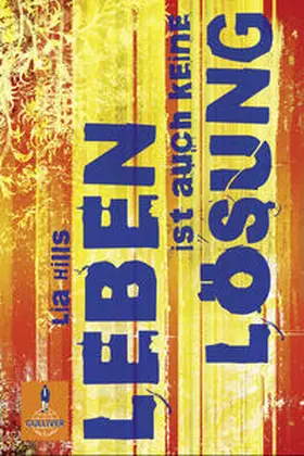 Hills |  Leben ist auch keine Lösung | Buch |  Sack Fachmedien