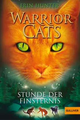 Hunter | Warrior Cats Staffel 1/06. Stunde der Finsternis | Buch | 978-3-407-74382-4 | sack.de