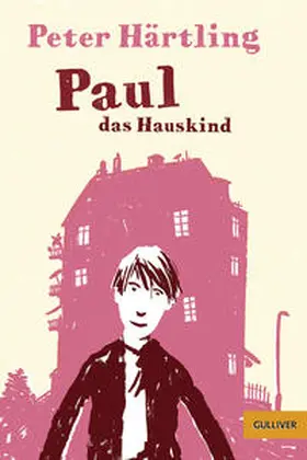 Härtling |  Paul das Hauskind | Buch |  Sack Fachmedien