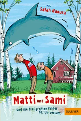 Naoura |  Matti und Sami und die drei größten Fehler des Universums | Buch |  Sack Fachmedien