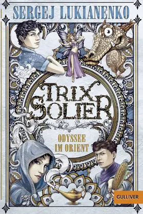 Lukianenko |  Trix Solier - Odyssee im Orient | Buch |  Sack Fachmedien