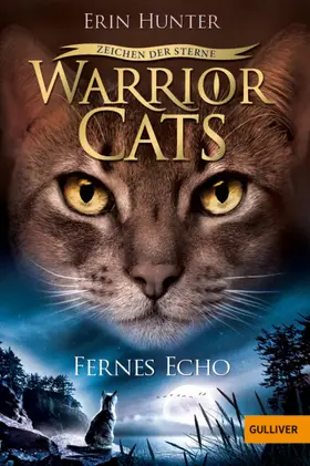 Hunter |  Warrior Cats Staffel 4/02. Zeichen der Sterne. Fernes Echo | eBook | Sack Fachmedien