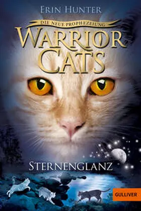 Hunter |  Warrior Cats Staffel 2/04. Die neue Prophezeiung. Sternenglanz | Buch |  Sack Fachmedien