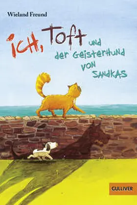 Freund |  Ich, Toft und der Geisterhund von Sandkas | Buch |  Sack Fachmedien