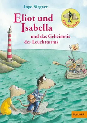 Siegner |  Eliot und Isabella und das Geheimnis des Leuchtturms | Buch |  Sack Fachmedien