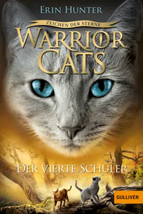 Hunter |  Warrior Cats Staffel 4/01. Zeichen der Sterne. Der vierte Schüler | Buch |  Sack Fachmedien