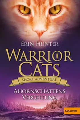 Hunter |  Warrior Cats - Short Adventure - Ahornschattens Vergeltung | Buch |  Sack Fachmedien