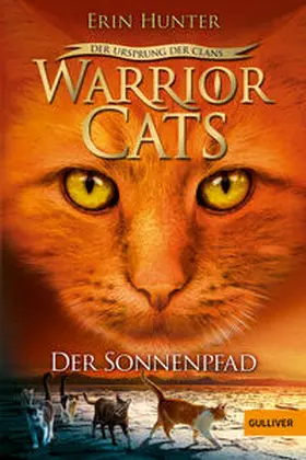 Hunter |  Warrior Cats 5/01. - Der Ursprung der Clans. Der Sonnenpfad | Buch |  Sack Fachmedien