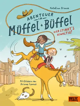 Brause |  Abenteuer in Müffel-Büffel - Hier stinkt's gewaltig! | Buch |  Sack Fachmedien