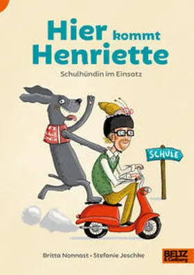 Nonnast / Jeschke |  Hier kommt Henriette | Buch |  Sack Fachmedien