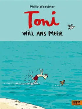 Waechter |  Toni will ans Meer | Buch |  Sack Fachmedien
