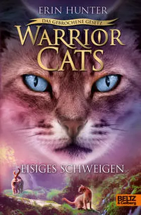 Hunter |  Warrior Cats 7/02 - Das gebrochene Gesetz - Eisiges Schweigen | Buch |  Sack Fachmedien