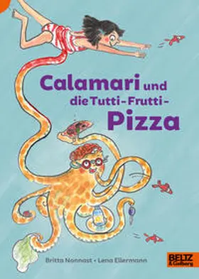 Nonnast |  Calamari und die Tutti-Frutti-Pizza | Buch |  Sack Fachmedien