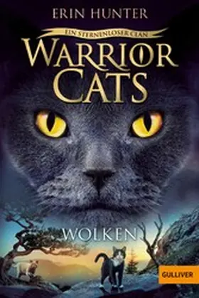 Hunter |  Warrior Cats - Ein sternenloser Clan. Wolken | eBook | Sack Fachmedien