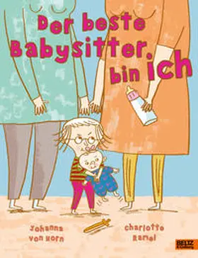Horn |  Der beste Babysitter bin ich! | Buch |  Sack Fachmedien