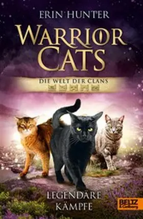 Hunter |  Warrior Cats - Die Welt der Clans. Legendäre Kämpfe | eBook | Sack Fachmedien